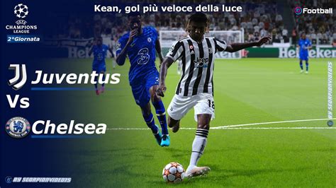 PES 2021 Juventus vs Chelsea UEFA Champions League Kean gol più