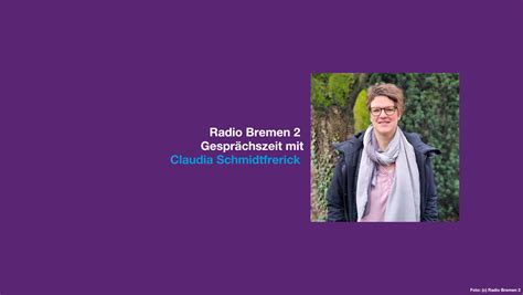 Radio Bremen Gespr Chszeit Mit Claudia Schmidtfrerick Frauenhaus