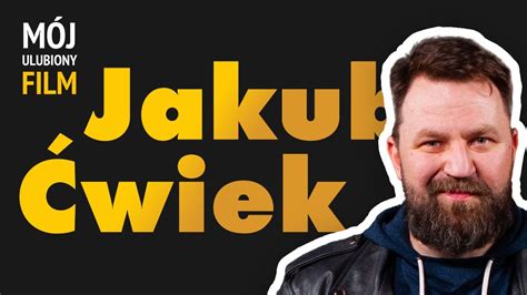 Jakub Wiek I Jego Filmowa Z Ota Dziesi Tka Youtube