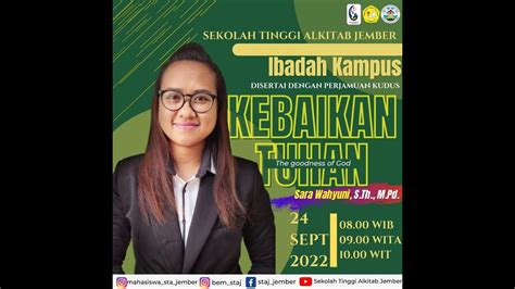 IBADAH KAMPUS STA JEMBER KEBAIKAN TUHAN 24 09 2022 YouTube