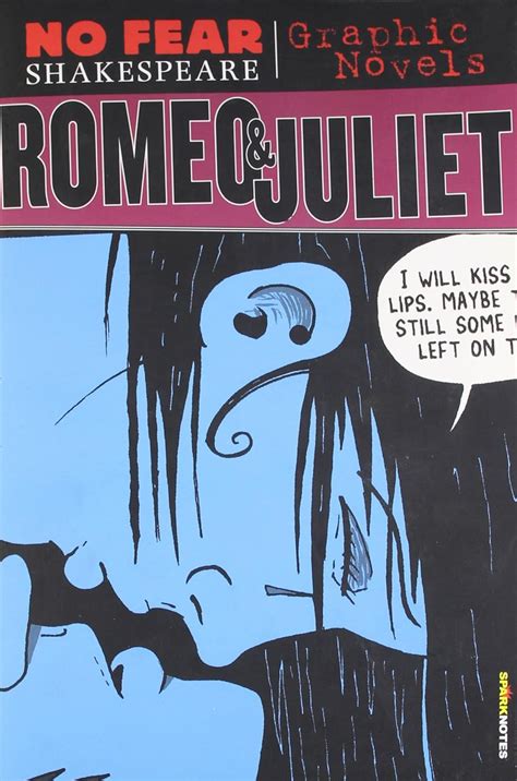 Romeo And Juliet No Fear Shakespeare Graphic Novels Volume