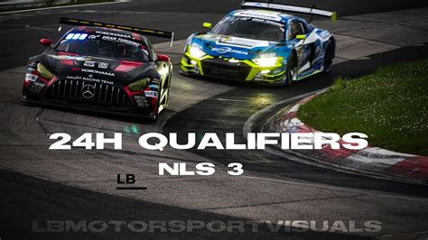 H Qualifiers N Rburgring Nls Racing Into The Night On The