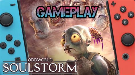 Oddworld Soulstorm Nintendo Switch Gameplay YouTube