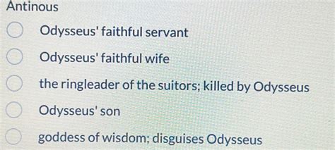 Solved Antinous Odysseus Faithful Servant Odysseus Faithful Wife The