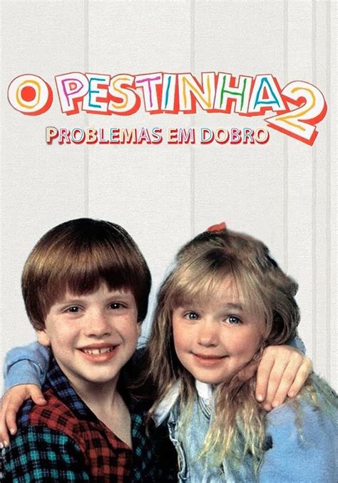 O Pestinha 2 Filme Veja Onde Assistir Online