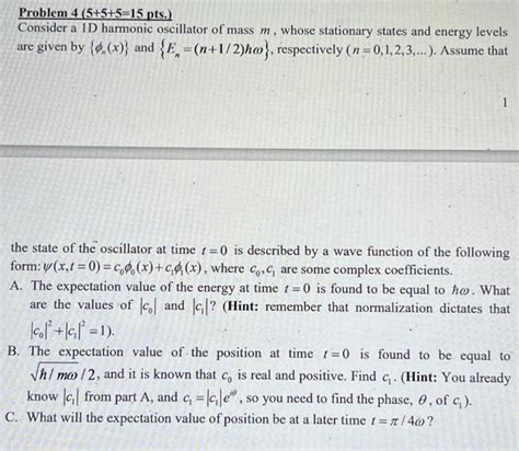 Solved Problem 4(5+5+5=15 pts. ) Consider a 1D harmonic | Chegg.com