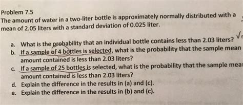 Solved Problem 75 The Amount Of Water In A Two Liter Bottle