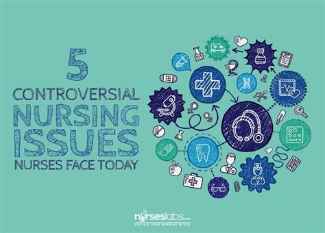 5 Controversial Nursing Issues Nurses Face Today Nurseslabs