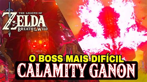 Derrotei O Boss Mais Dif Cil De Zelda Breath Of The Wild Calamity