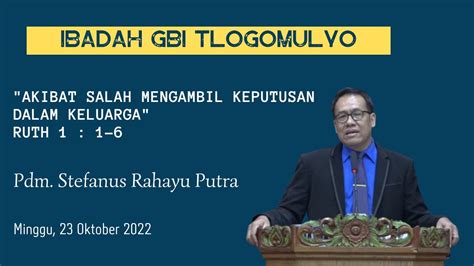 Ibadah Gbi Tlogomulyo Minggu Oktober Youtube