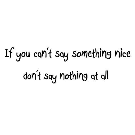 Vwaq If You Cant Say Something Nice Vinyl Wall Decal Say Something