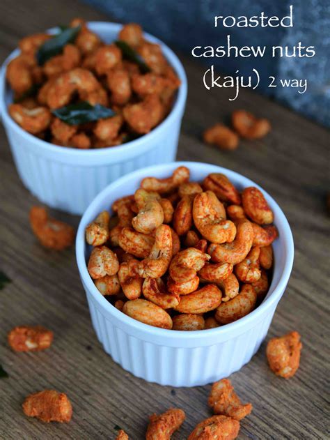 Roasted Cashew Nuts Recipe Roasted Kaju Roasted Cashews 2 Ways