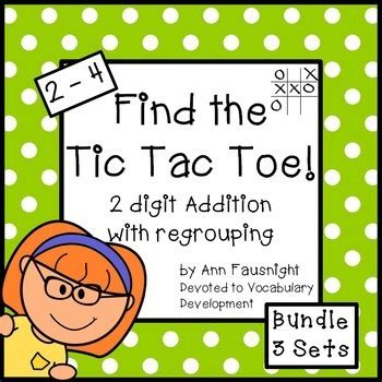 Tic Tac Toe 2 Digit Addition With Regrouping Bundle 3 Sets By Ann Fausnight