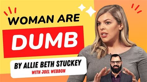 WOMAN ARE DUMB By Allie Beth Stuckey YouTube