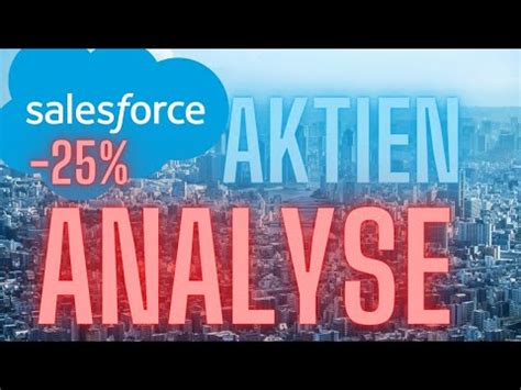 Salesforce Aktie Analyse Ist Salesforce Nach Dem Absturz Ein Kauf