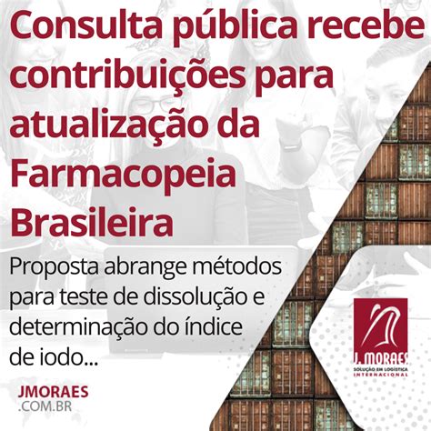 Consulta Pública Recebe Contribuições Para Atualização Da Farmacopeia Brasileira J Moraes