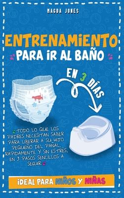 Entrenamiento Para Ir Al Bao En D As Todo Lo Que Los Padres