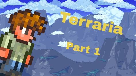 Terraria Lets Play Part 1 Tips And Tricks Youtube