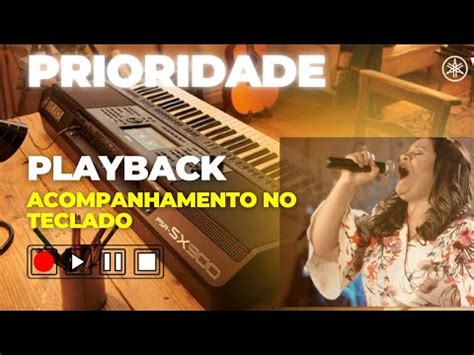 Prioridade Midian Lima Playback Vers O Teclado Bateria Youtube