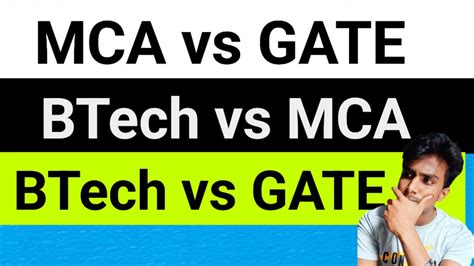 MCA Vs GATE And B Tech Vs GATE And BTech Vs MCA Details Discussion