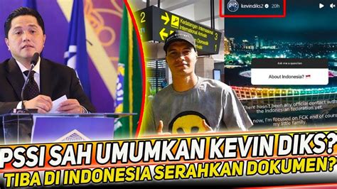 Kabar Timnas Terbaru Menuju Jakarta Pssi Naturalisasi Kevin Diks