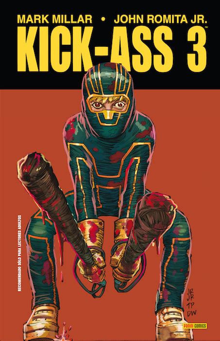 Kick Ass 3 De Mark Millar Y John Romita Jr