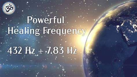 432 Hz Powerful Healing Frequency 7 83 Hz Extremely Powerful