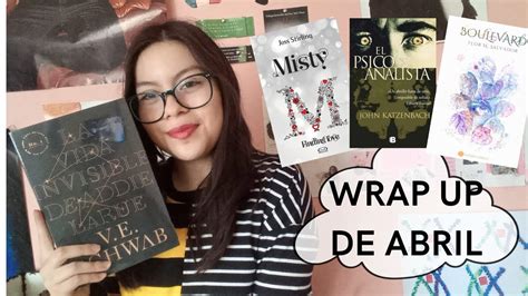 Wrap Up Abril 2021 Libros Del Mes YouTube