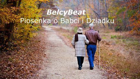 Belcybeat Piosenka O Babci I Dziadku Official Audio Youtube