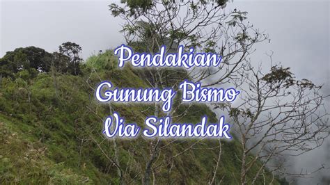 Pendakian Gunung Bismo Via Silandak YouTube