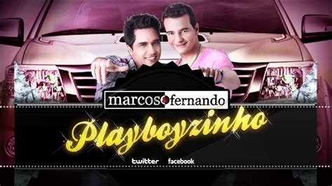 Como Se Escreve Playboyzinho - playboyzinho - Marcos e Fernando [ Legendado ] - YouTube Music