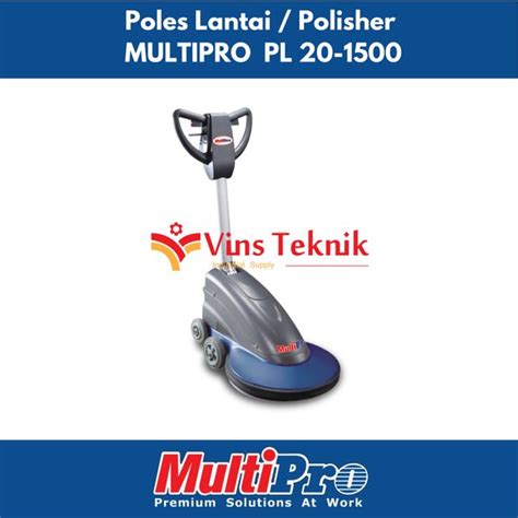 Jual Mesin Poles Lantai Polisher PL20 1500HT MULTIPRO PL 20 1500 HT Di