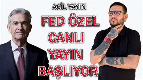 ACİL YAYINFED ÖZEL CANLI YAYIN bitcoin altcoin ethereum YouTube