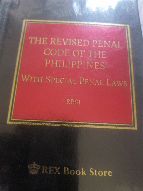 The Revised Penal Code Of The Philippines By Rex Edition Law Book