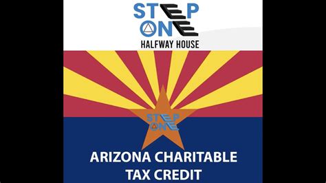 Arizona Charitable Tax Credit 2023 Step One Halfway House Youtube