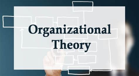 What Is Organizational Theory Definition Types Parsadi