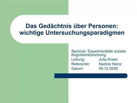 Ppt Das Ged Chtnis Ber Personen Wichtige Untersuchungsparadigmen