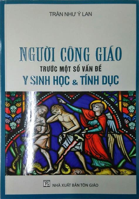 [Giới thiệu sách] Người Công Giáo Trước Một Số Vấn Đề Y Sinh Học Và Tính Dục - Dòng Tên-Dòng ...