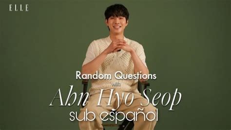 SUB ESPAÑOL Ahn Hyo Seop Interview degan Elle Singapore YouTube