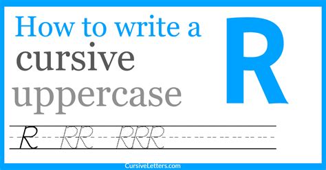 Cursive R – How to Write a Capital R in Cursive