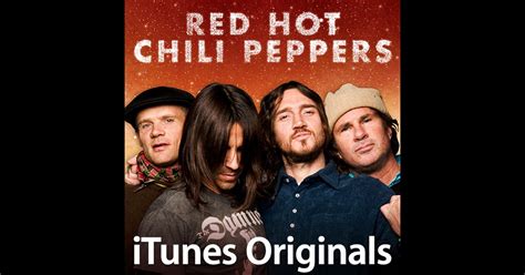 iTunes Originals Red Hot Chili Peppers Red Hot Chili Peppers的专辑 Apple Music