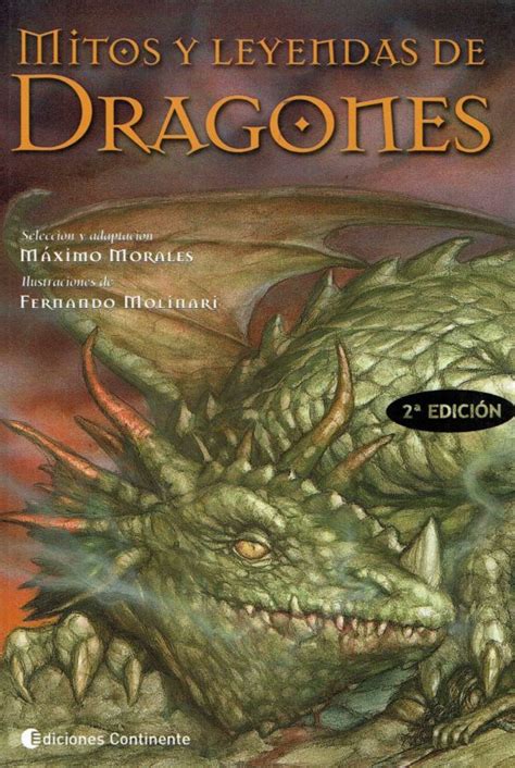 Mitos Y Leyendas De Dragones Ed Maximo Morales Casa Del Libro