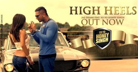 Hindi Songs Lyrics: HIGH HEELS LYRICS & VIDEO - JAZ DHAMI ft. HONEY SINGH