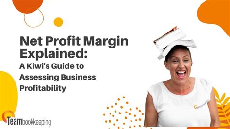 Net Profit Margin Explained : Assessing Business Profitability