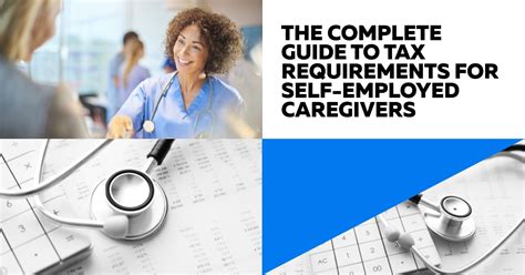 Guide To Caregiver Taxes For Self Employed Caregivers