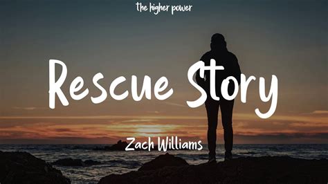 Hour Zach Williams Rescue Story Lyrics Youtube