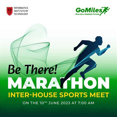 Go Miles Run For A Greener Future Informatics Institute Of Technology