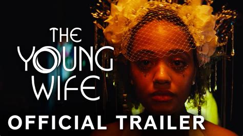 The Young Wife Official Trailer Paramount Movies Youtube