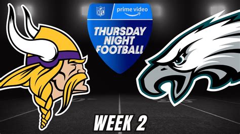 Philadelphia Eagles Vs Minnesota Vikings Tnf Week 2 Nfl Live Stream