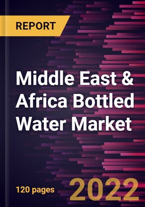 Middle East Africa Bottled Water Market Forecast To 2028 COVID 19